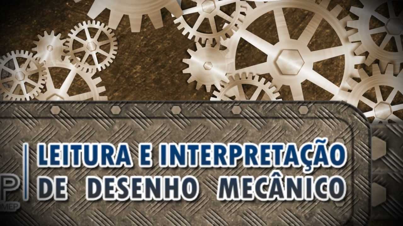 Curso Leitura e Interpretação de Desenho Mecânico Básico pelo IFOMEP ...