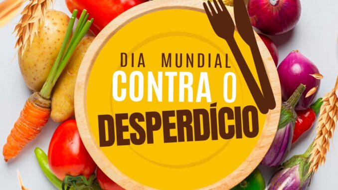 Campanha Dia Mundial Contra o Desperdício de Alimentos promove mudança de  comportamento da população - Ambiental Mercantil